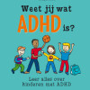 Omslag Weet jij wat ADHD is?